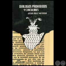 DIÁLOGOS PROHIBIDOS Y CIRCULARES -  Autor: JESÚS RUIZ NESTOSA - Año 1995